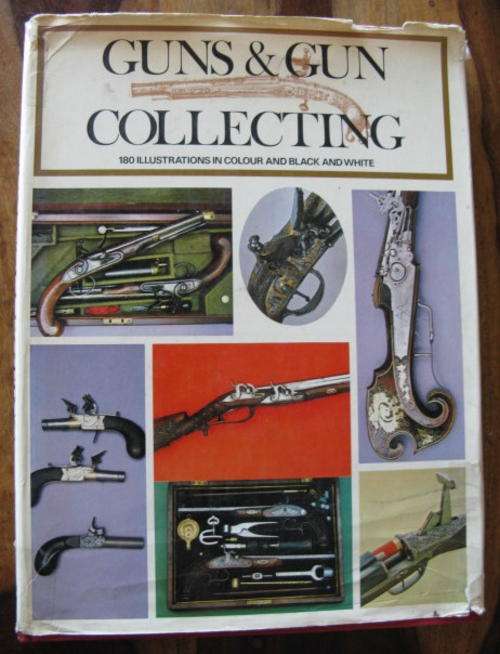 GUNS & GUN COLLECTING - 180 ILLUSTRATIONS IN COLOUR AND BLACK AND WHITE