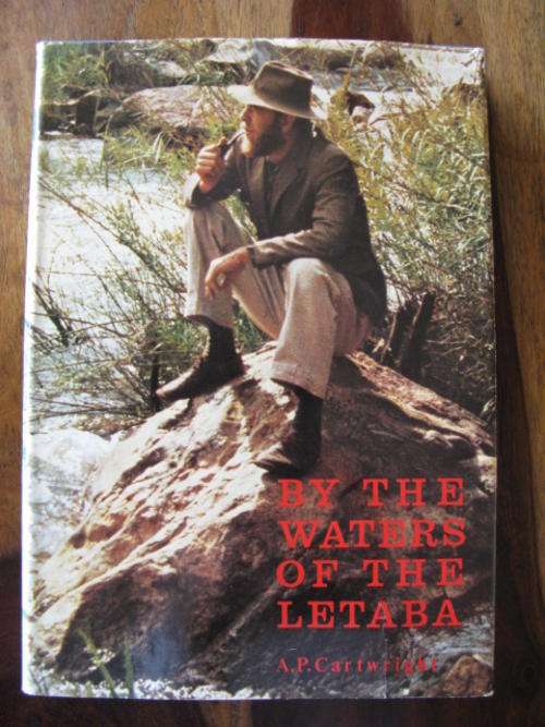 BY THE WATERS OF LETABA BY A.P. CARTWRIGHT - 1ST EDITION PUBLISHED 1974