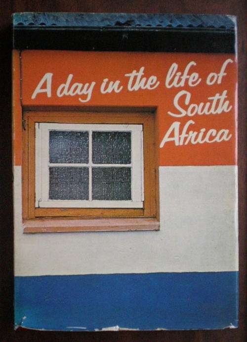 A DAY IN THE LIFE OF SOUTH AFRICA-THIS BOOK TAKES AN ORDINARY DAY WEDNESDAY 26 MAY 1982 & THROUGH TH