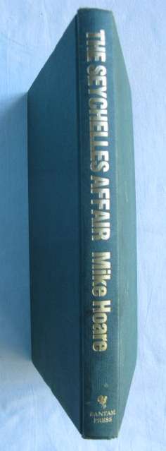 THE SEYCHELLES AFFAIR BY MIKE HOARE-1ST EDITION PUBLISHED 1986-HARD COVER-207 PAGES-ILLUSTRATED-COND