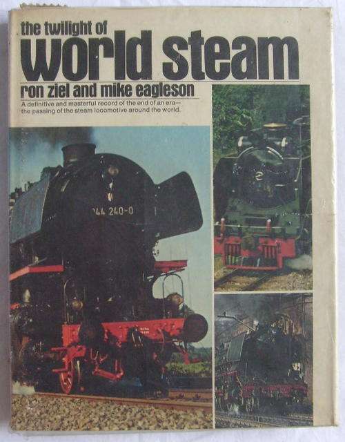 (2703) THE TWILIGHT OF WORLD STEAM