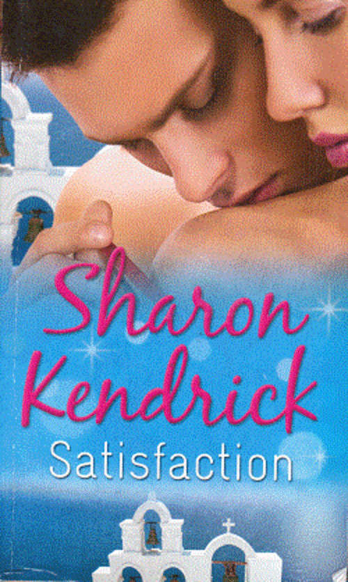 Sharon Kendrick - Satisfaction (3 titles) 555 pages
