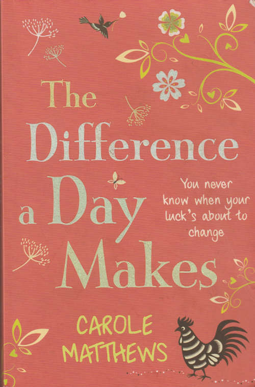 The Difference a day makes by Carole Matthews