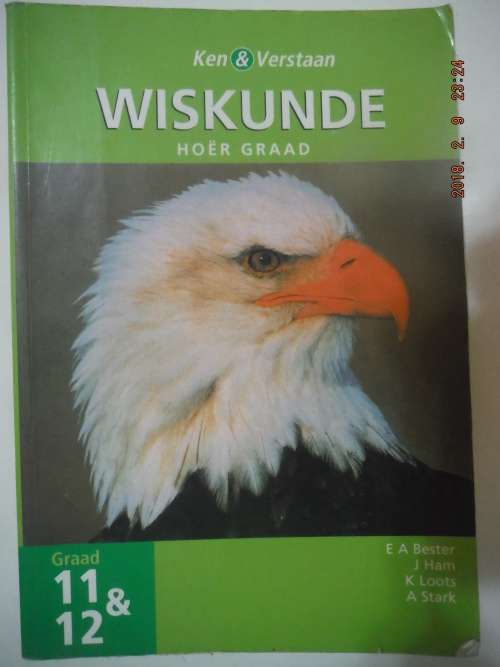 KEN EN VERASTAAN. WUSKUNDE HOER GRAAD. GRAAD 11 & 12
