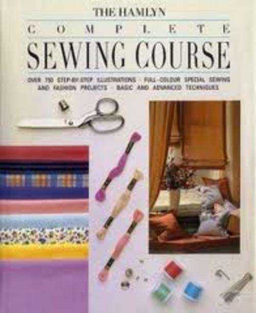 ***THE HAMLYN COMPLETE SEWING COURSE*** (Hardcover)