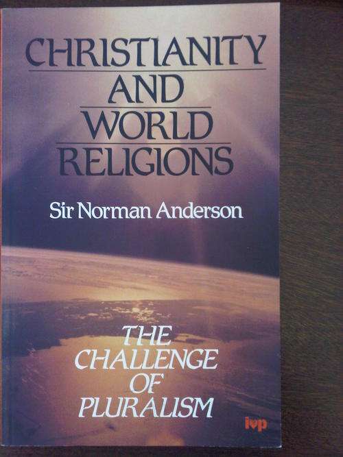 Sir Norman Anderson***CHRISTIANITY AND WORLD RELIGIONS*** (Softcover)