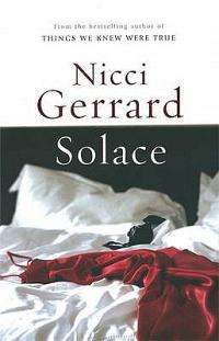 Nicci Gerrard***SOLACE***(Softcover) '...being alone can mean discovering freedom...'