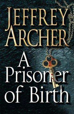 A Prisoner of Birth - Jeffrey Archer