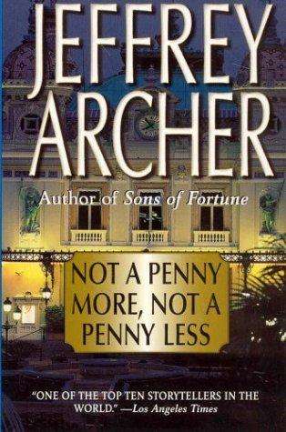 Not a Penny More, Not a Penny L - Jeffrey Archer