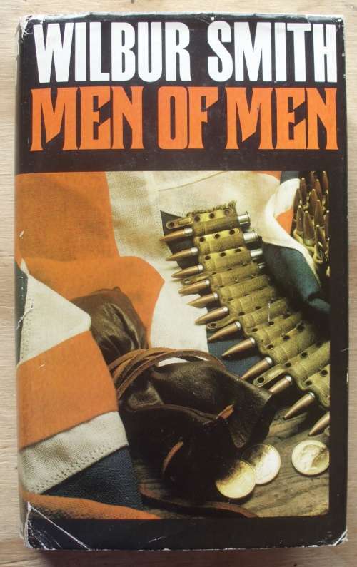 Book - Men of Men - Wilbur Smith 1st ed. Heinemann