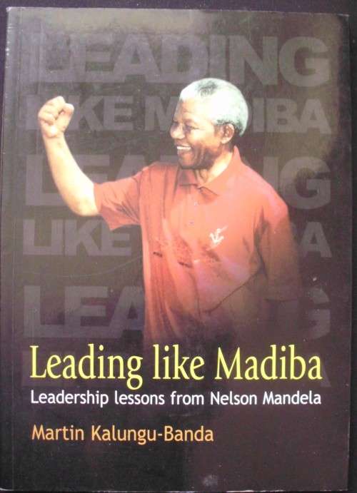Book - Leading Like Madiba - Lessons of Leadership from Nelson Mandela - 2006