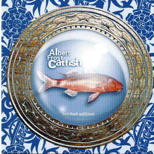Albert Frost - Catfish (New)