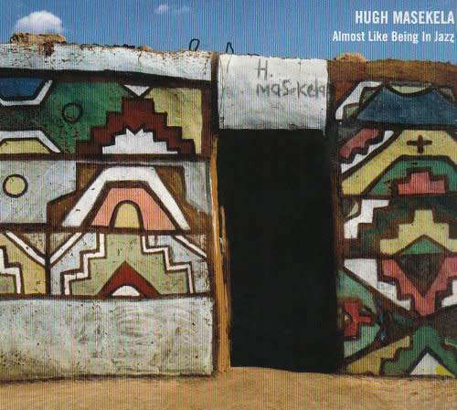 Hugh Masekela - Almost Like Being In Jazz (new)