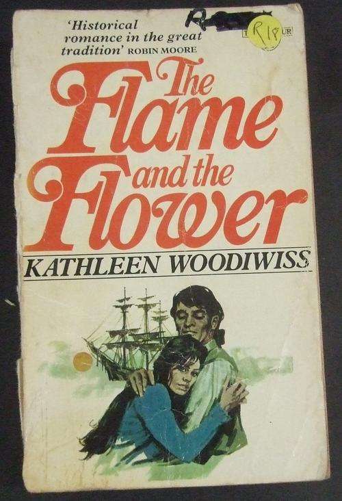 The Flame and the Flower - Kathleen E Woodiwiss