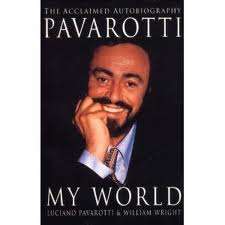 Luciano Pavarotti:  My World