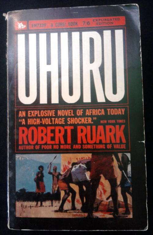 UHURU By Robert Ruark, Author of Poor No More and Something Of Value.  softcover