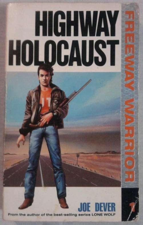 HIGHWAY HOLOCAUST BY JOE DEVER  SOFTCOVER