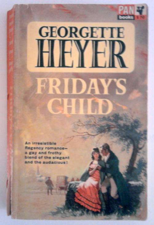 FRIDAY'S CHILD BY GEORGETTE HEYER SOFTCOVER