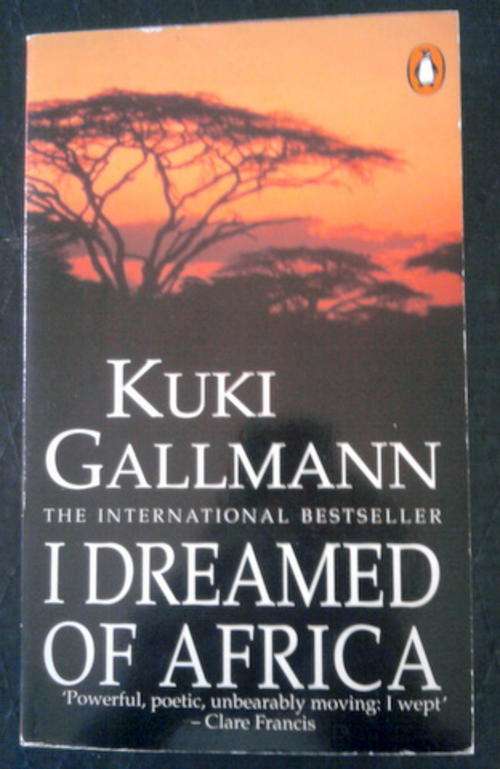 I DREAMED OF AFRICA BY KUKI GALLMANN SOFTCOVER