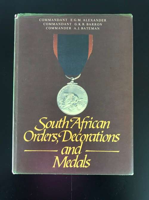 South African Orders, Decorations and Medals - Alexander, Barron and Bateman