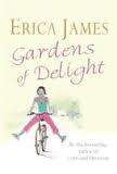 GARDENS OF DELIGHT by Erica James