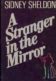 A STRANGER IN THE MIRROR by Sidney Sheldon