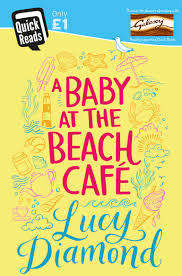 A BABY AT THE BEACH CAFE by Lucy Diamond
