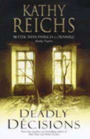 DEADLY DECISIONS by Kathy Reichs