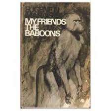 MY FRIENDS THE BABOONS by Eugene Marais