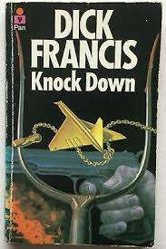 KNOCK DOWN by Dick Francis