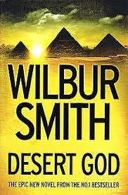DESERT GOD by Wilbur Smith