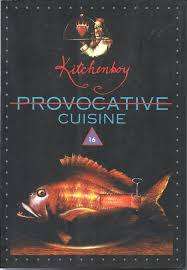 KITCHENBOY: PROVOCATIVE CUISINE by Braam Kruger