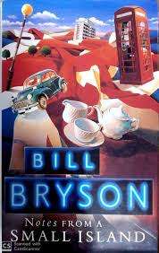 NOTES FROM A SMALL ISLAND by Bill Bryson