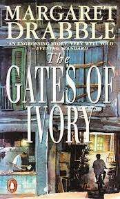 THE GATES OF IVORY by Margaret Drabble