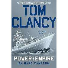 POWER AND EMPIRE by Tom Clancy and Marc Cameron
