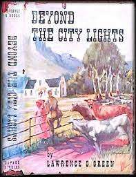 BEYOND THE CITY LIGHTS by Lawrence G Green