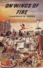 ON WINGS OF FIRE by Lawrence G Green