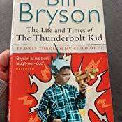 THE LIFE AND TIMES OF THE THUNDERBOLT KID by Bill Bryson