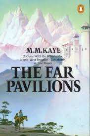 THE FAR PAVILIONS by M M Kaye