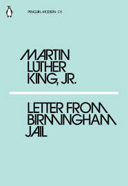 LETTER FROM BIRMINGHAM JAIL by Martin Luther King Jr
