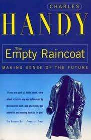 THE EMPTY RAINCOAT by Charles Handy
