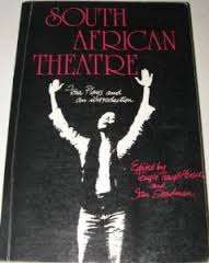 SOUTH AFRICAN THEATRE - Four Plays and an Introduction, edited by Temple Hauptfleisch and Ian Steadm