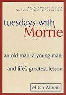 TUESDAYS WITH MORRIE by Mitch Albom