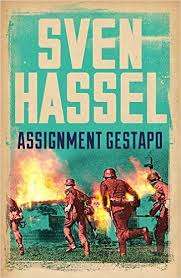 ASSIGNMENT GESTAPO by Sven Hassel