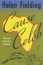 CAUSE CELEB by Helen Fielding