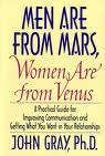 MEN ARE FROM MARS, WOMEN ARE FROM VENUS by John Gray