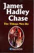 THE THINGS MEN DO by James Hadley Chase