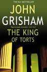 THE KING OF TORTS by John Grisham