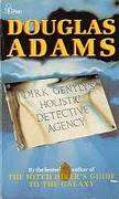 DIRK GENTLY'S HOLISTIC DETECTIVE AGENCY by Douglas Adams