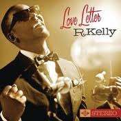 R KELLY- LOVE LETTER